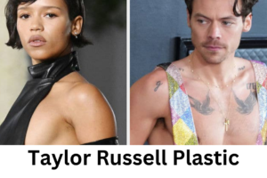 Taylor Russell Plastic Surgery
