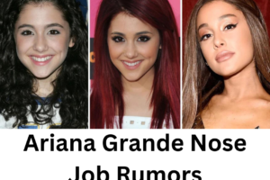Ariana Grande Nose Job Rumors